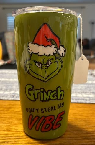 Grinch Don't Steal My Vibe Epoxy Tumbler