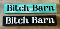 Bitch Barn Wood Sign - Large