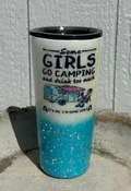 Some Girls Go Camping Epoxy Tumbler