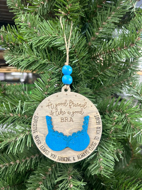 Good Friend Bra Quote Round Wood Ornament