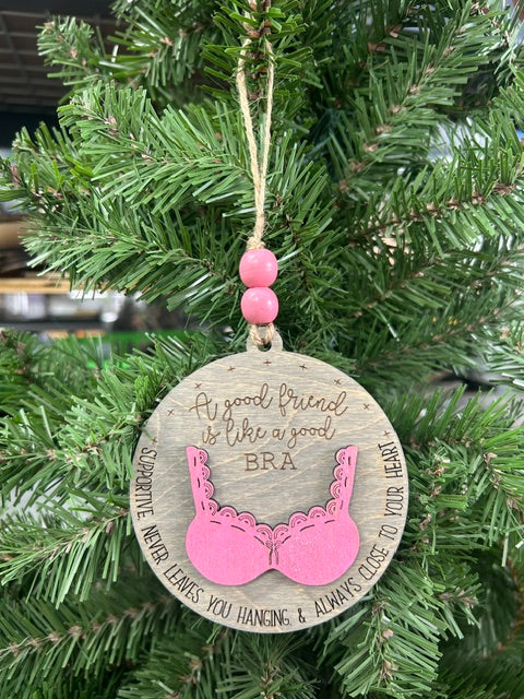 Good Friend Bra Quote Round Wood Ornament