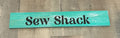 Sew Shack Wood Sign