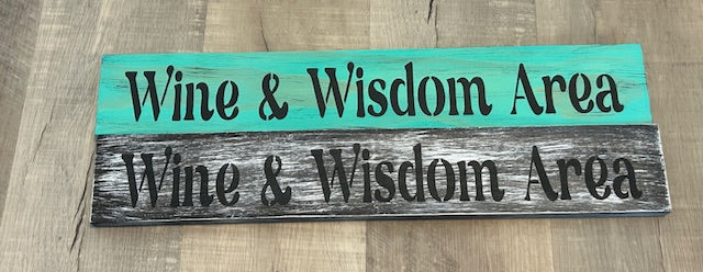 Wine and Wisdom Area Wood Sign